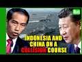 China, Indonesia on a collision course at South China Sea.