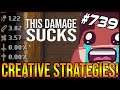 Creative Strategies! - The Binding Of Isaac: Afterbirth+ #739