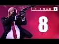 Hitman 2 - PART 8 [2019 STREAM] Gameplay/Walkthrough - PS4 Let's Play