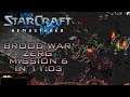 StarCraft Remastered Brood War Zerg Mission 6: Fury of the Swarm (Speedrun / Walkthrough)