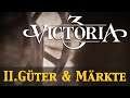 Wie wird Victoria 3? #2: Güterproduktion, Infrastruktur & Markt (Infovideo / deutsch / Pre-Release)