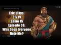 #ExtraLife: Eric Plays Civ VI Game 15 Ep 08 - Why Does Everyone Hate Me?