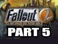 Fallout 2 Playthrough, Part 5