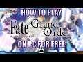 How to Play Fate/Grand Order on PC for FREE | Games.Lol