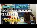 How to Unlock Barber Division 2 Joshua Summers Location