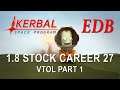 Kerbal Space Program 1.8 Stock Career 27 - VTOL Part 1
