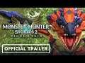 Monster Hunter Stories 2: Wings of Ruin - Official Trailer 2