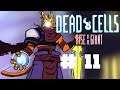 Reprise - Dead Cells #11 - Rise of the Giant - Let's Play FR