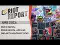 Riot Report: June 2021 - Patch Notes, Pride Month, and Live Q&A with VALORANT Devs