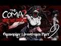 The Coma 2 livestream part 2