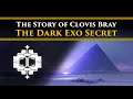 Destiny 2 Lore - Clovis & the Dark Exo Secret. The Truth about how they're made, using Darkness.