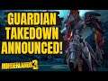 Guardian Takedown To Be Announced in the Borderlands Show May 21st