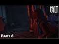 Gylt - Part 6 | New Mechanics and WHAT THE HECK IS THAT??