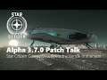 Alpha 3.7.0 Patch Talk - Star Citizen - Review/Diskussion (Deutsch / 1440p)