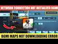 Bgmi Maps Not Downloading Problem | Network Connection Not Initialized Bgmi Update