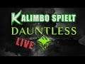 🔴 - Dauntless - Wir testen die Open Beta und gehen auf Monster Jagd