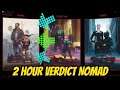 2 hour verdict Cyberpunk 2077 Nomad