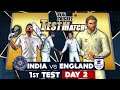 99 Notout - Day 2 - 1st Test India vs England Real Cricket 20 Expert Mode Match  Live Stream