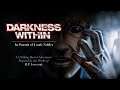Darkness Within - Episode 5