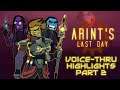 I'm the Manager Now - Voice-Thru Highlights (2/2) - Griftlands: Arint's Last Day