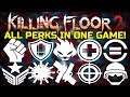 Killing Floor 2 | PLAYING ALL 10 PERKS IN 1 GAME! - Sanitarium Long Game!