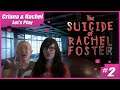 Let's play the Death of Rachel Foster with Rachel (Part 2)