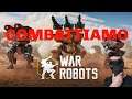 War Robots "COMBATTIAMO"