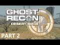 Ghost Recon: Desert Siege - A Playthrough, Part 2