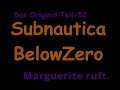 Subnautica Below Zero Das Original Teil-52 Marguerite ruft.