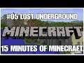 #05 Lost Underground, 15 minutes of Minecraft, PS4PRO, gameplay, playthrough