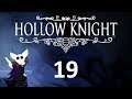 Blight Plays - Hollow Knight - 19 - My New Friends Have Showered Me With Love And Gifts!