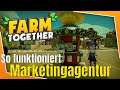 Farm Together Die Marketingagentur und ihr Nutzen #98 Tipps & Tricks Deutsch