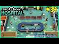 Let's Play Two Point Hospital #39: Lakes Of Vomit!