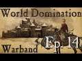 Mount and Blade Warband: World Domination Ep 14- Risk of Rain 2