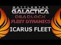 BSG:Deadlock - Fleet Dynamics - Icarus Fleet