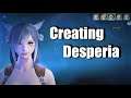 Creating Desperia - With silly Commentary