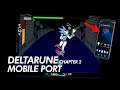 DELTARUNE CHAPTER 2 IN ANDROID (Port) - Deltarune Mobile