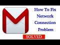 Fix Gmail Network / Internet Connection Problem in Android & Ios - No Internet Connection Error