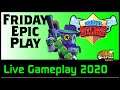Friday Epic Play Brawl Stars Live Stream Gameplay (2020)