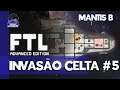 FTL: Faster than Light – Mantis B: Invasão Celta #5 – Gameplay Português Brasil [PT-BR]