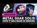 How Metal Gear Solid Was Recreated in DREAMS