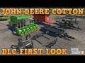 JOHN DEERE COTTON DLC FIRST LOOK | Farming Simulator 19