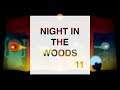 kip:plays | Night in the Woods (pt. 11) Halloween in Possum Springs!