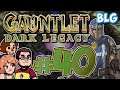 Let's Play Gauntlet Dark Legacy - Part 40 - Maze of Illusion
