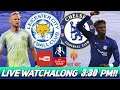 LIVE FA CUP LEICESTER CITY vs CHELSEA With Lee Chappy