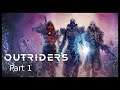 Outriders Part 1 Full Playthrough KingGeorge Twitch Stream #Sponsored