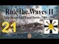 Rule the Waves 2 | Germany (1900) - 21 - Our Old Frenemies