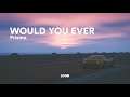 Skrillex & Poo Bear - Would You Ever (Prismo Remix)