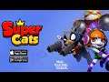 SUPER CATS - NEW FREE GAME - iOS | ANDROID