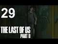 The Last of Us Part 2 #29 - Allein mit Ellie (Let's Play/Streamaufzeichnung/deutsch)